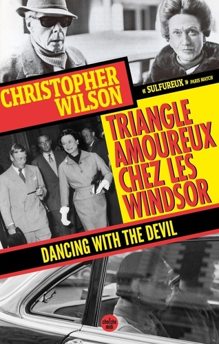 Triangle amoureux chez les Windsor. Dancing with the devil