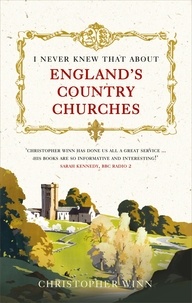 Christopher Winn - I Never Knew That About England's Country Churches.