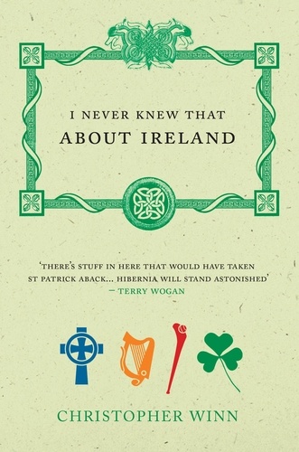 Christopher Winn - I Never Knew That About Ireland.