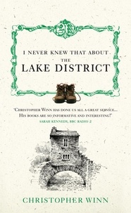 Christopher Winn - I Never Knew That About the Lake District.