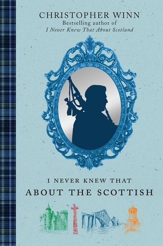 Christopher Winn - I Never Knew That About the Scottish.
