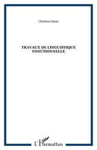 Travaux de linguistique fonctionnelle 1992-2002