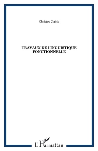 Chrístos Claíris - Travaux de linguistique fonctionnelle 1992-2002.