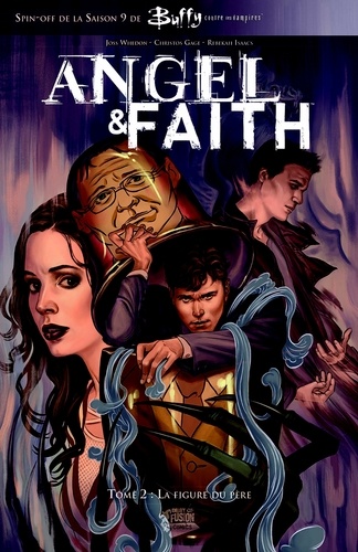 Angel & Faith Tome 2 La figure du père
