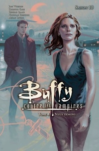 Christos Gage et Nicholas Brendon - Buffy contre les vampires Saison 10 Tome 4 : Vieux démons.