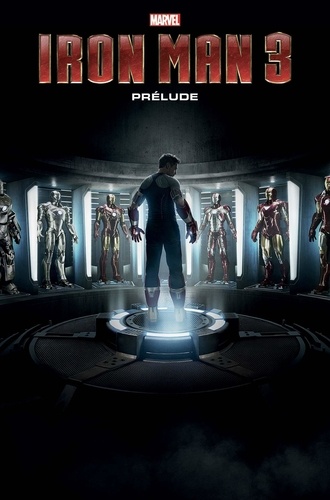 Iron Man 3. Prélude
