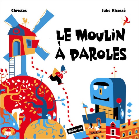  Christos et Julie Ricossé - Le moulin à paroles.