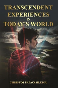TRANSCENDENT EXPERIENCES IN TODAY'S WORLD