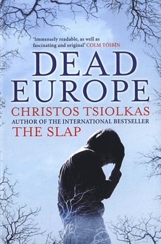 Christos Tsiolkas - Dead Europe.