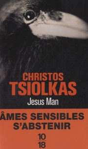 Christos Tsiolkas - Jésus Man.