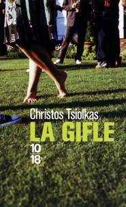 Christos Tsiolkas - La gifle.