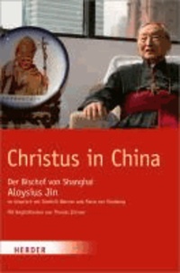 Christus in China - Bischof Jin im Gespräch mit Dominik Wanner und Alexa von Künsberg.