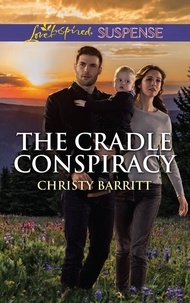 Christy Barritt - The Cradle Conspiracy.