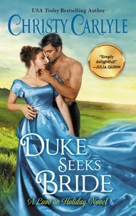 Christy Carlyle - Duke Seeks Bride - A Novel.