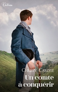 Christy Carlyle - Un comte à conquérir.