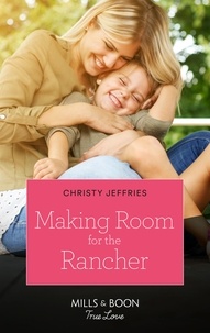 Christy Jeffries - Making Room For The Rancher.