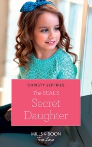 Christy Jeffries - The Seal's Secret Daughter.