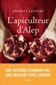 Christy Lefteri - L'apiculteur d'Alep.