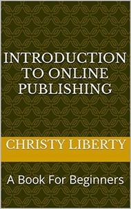  Christy Liberty - Introduction To Online Publishing.