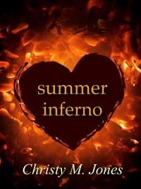  Christy M. Jones - Summer Inferno.