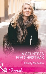 Christy McKellen - A Countess For Christmas.