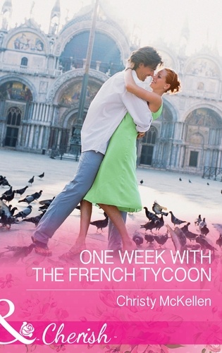 Christy McKellen - One Week With The French Tycoon.