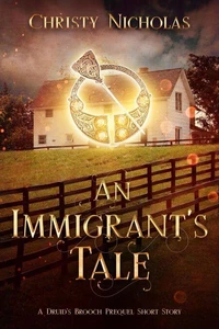 An Immigrant's tale: A Druid's Brooch Prequel Short Story