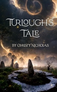  CHRISTY NICHOLAS - Turlough's Tale: A Druid's Brooch Short Story - The Druid's Brooch Series, #3.5.