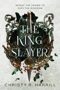 The King Slayer