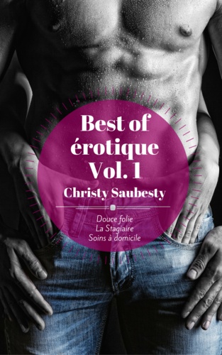 Christy Saubesty - Best of Christy Saubesty, Vol. 1 - Douce folie, La stagiaire, Soins à domicile.