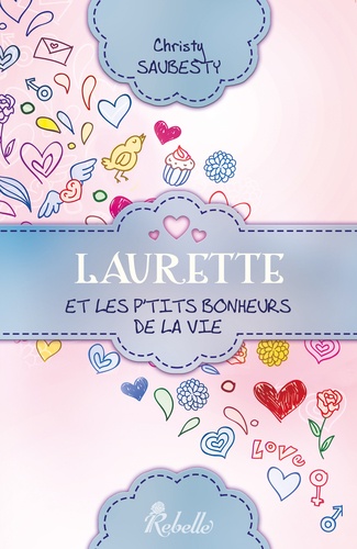 Laurette... et les p'tits bonheurs de la vie