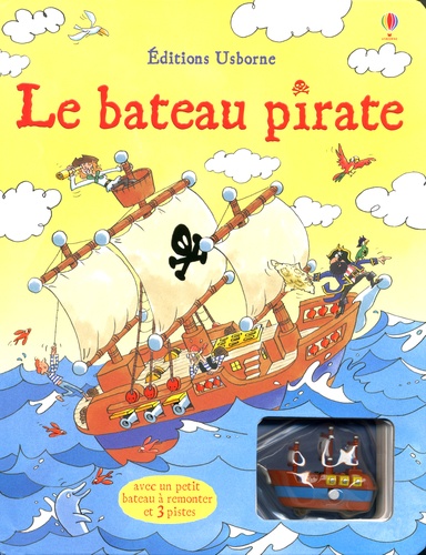 Christyan Fox et Louie Stowell - Le bateau pirate.