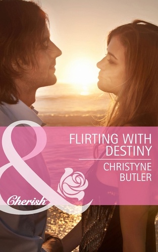Christyne Butler - Flirting with Destiny.