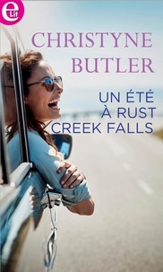 Christyne Butler - Un été à Rust Creek Falls.