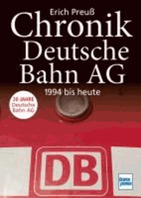 Chronik Deutsche Bahn AG - 1994 bis heute.
