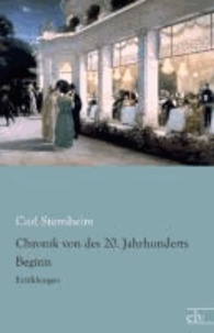 Chronik von des 20. Jahrhunderts Beginn - Erzählungen.