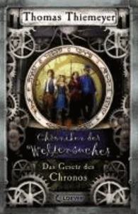 Chroniken der Weltensucher 05. Das Gesetz des Chronos
