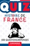  Chronique Editions - Histoire de France - Enigmes, dates, lieux, événements et personnalités en 500 questions-réponses.