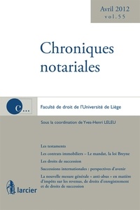 Yves-Henri Leleu - Chroniques notariales - Volume 55 - avril 2012.
