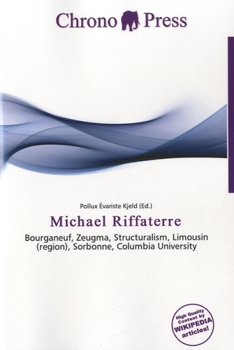  Chrono press - Michael Riffaterre - Bourganeuf, Zeugma, Structuralism, Limousin (region), Sorbonne, Columbia University.