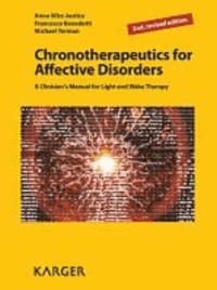 Chronotherapeutics for Affective Disorders - A Clinician's Manual for Light and Wake Therapy.