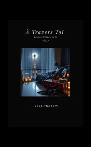 À travers toi, tome 1