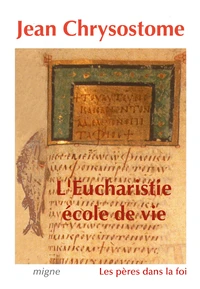 L'Eucharistie, école de vie