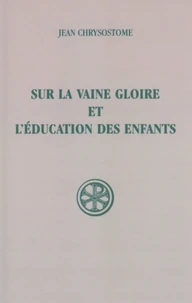 Sur La Vaine Gloire Et L'Education Des Enfants