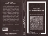 Altérité, mythes et réalités : actes du colloque international de sociologie identités culturelles, existence pluriculturelle, Université de Macedoine, Thessaloniki 1-3 oct 1997