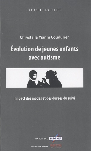 Chrystalla Yianni Coudurier - Evolution de jeunes enfants avec autisme - Impact des modes et des durées du suivi.