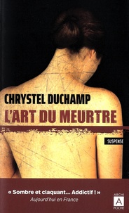 Chrystel Duchamp - L'art du meurtre.