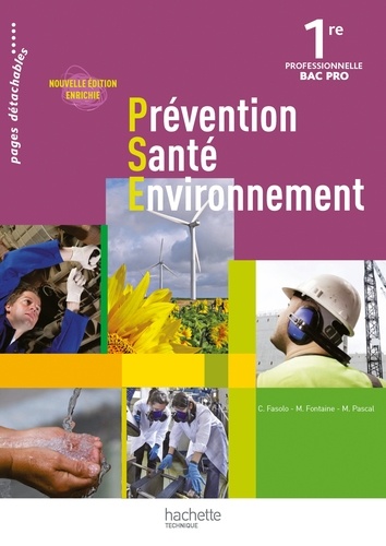Chrystel Fasolo et M Fontaine - Prévention Santé Environnement 1e Bac Pro.