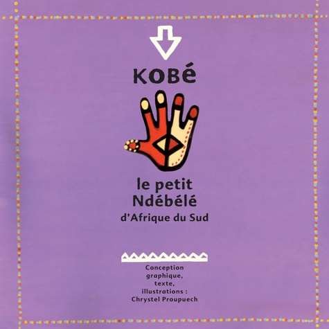 Kobé. Le petit Ndébélé d'Afrique du Sud