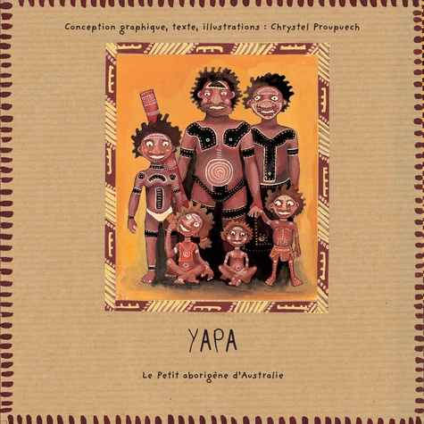 Yapa. Le Petit aborigène d'Australie